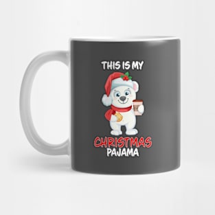 This Is My Christmas Pajama Polar Bear Coffee And Cookie Family Matching Christmas Pajama Costume Gift Mug